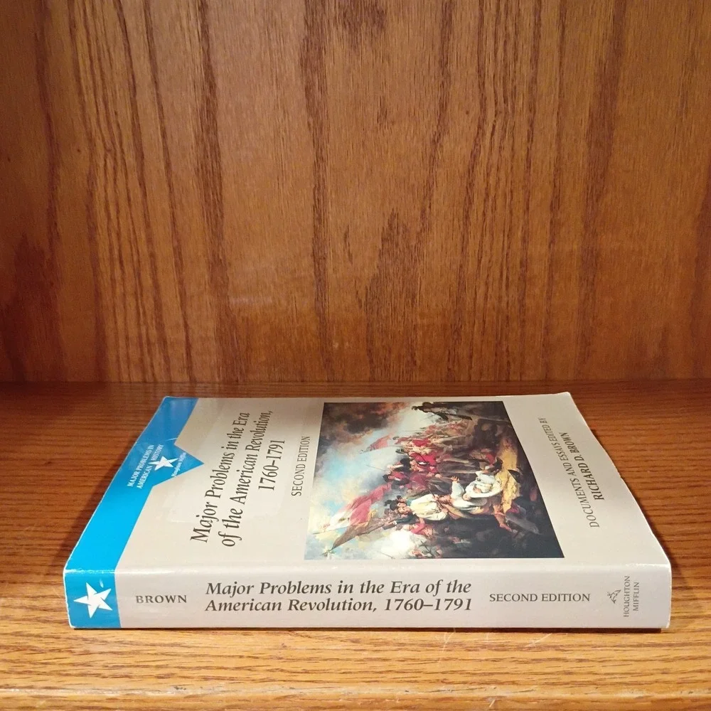 Major Problems In The Era of The American Revolution 1760-1791 Brown - Very Good